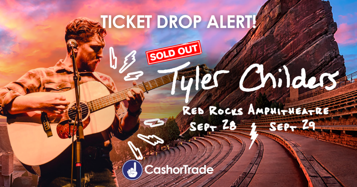 TICKET DROP Tyler Childers SOLD OUT Red Rocks Shows on CashorTrade