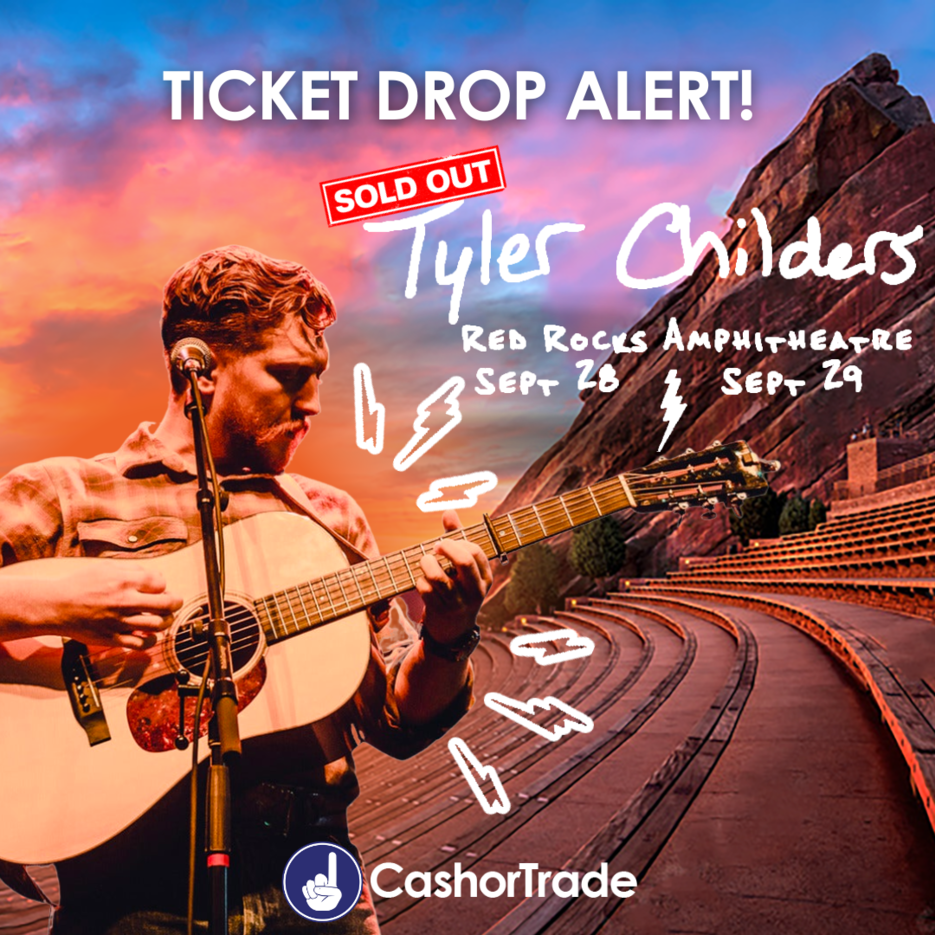 TICKET DROP Tyler Childers SOLD OUT Red Rocks Shows on CashorTrade