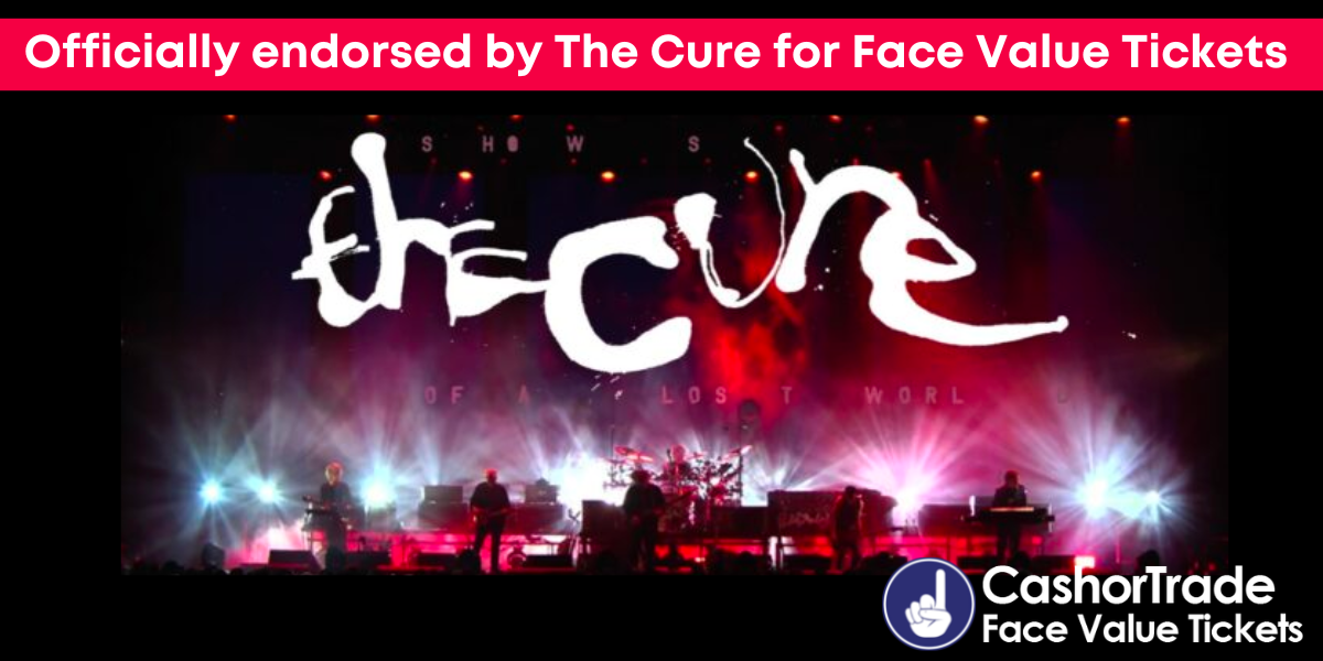 The Cure Tickets for Face Value